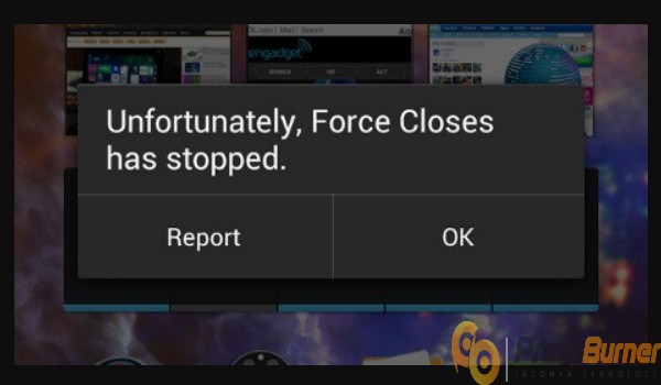 Cara Mengatasi Aplikasi Android Force Closes
