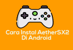 Cara Instal Emulator AetherSX2